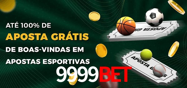 9999bet Ate 100% de Aposta Gratis